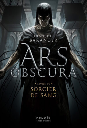 Ars Obscura 4, Sorcier de sang