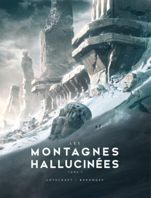 Les montagnes hallucinées (tome 1)